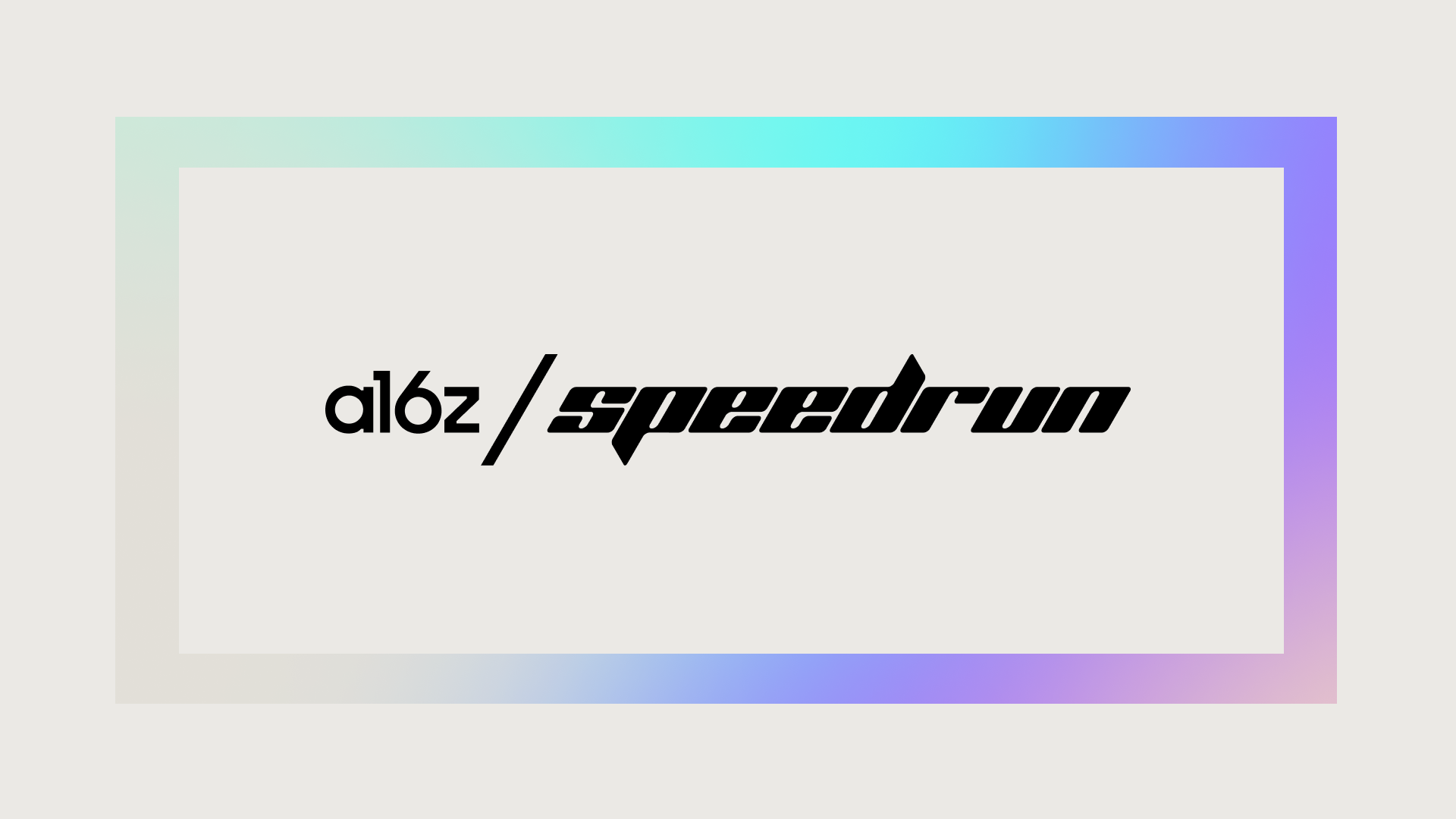 a16z speedrun